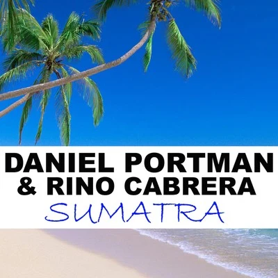 Rino Cabrera/Daniel Portman Sumatra