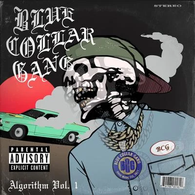 Blue Collar Gang Stalley Presents: Bcg Algorithm, Vol. 1