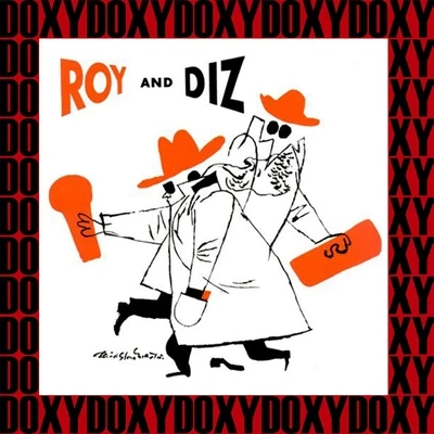 Dizzy Gillespie/Roy Eldridge The Complete Roy And Diz Sessions (Remastered Version) (Doxy Collection)