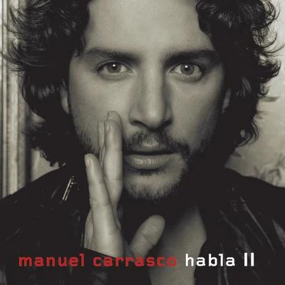 Manuel Carrasco Habla II