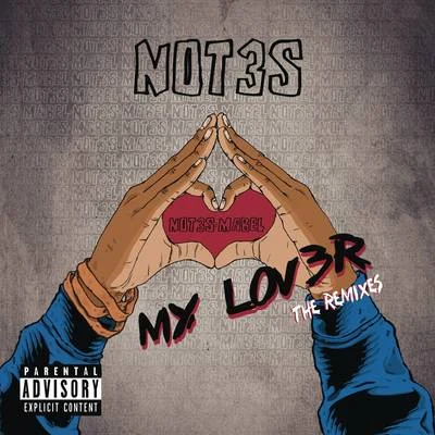 Not3s/Mabel My Lover (The Remixes)