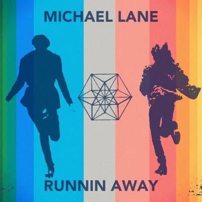 Michael Lane Runnin' Away