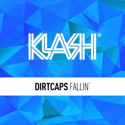 Dirtcaps Fallin'