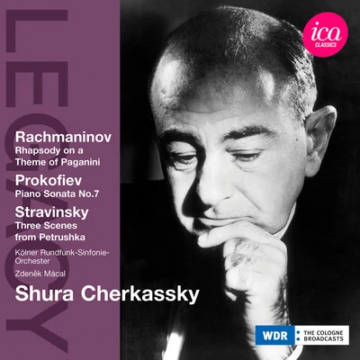 Shura Cherkassky RACHMANINOV, S.: Rhapsody on a Theme of PaganiniPROKOFIEV, S.: Piano Sonata No. 7STRAVINSKY, I.: Petrushka (Cherkassky, Macal) (1951-1970)