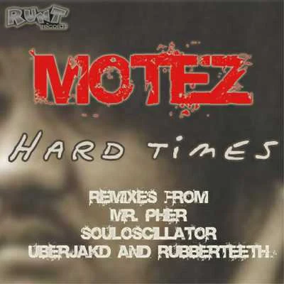 Motez Hard Times