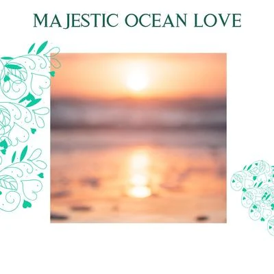 Various Majestic Ocean Love