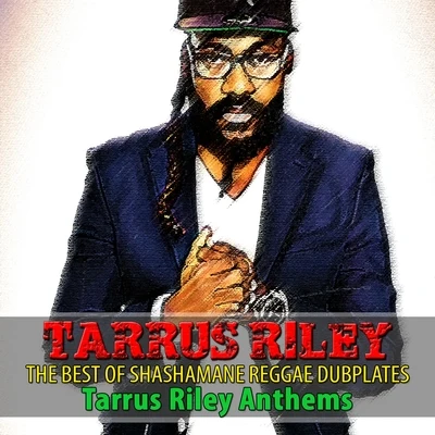 Tarrus Riley The Best of Shashamane Reggae Dubplates (Tarrus Riley Anthems)