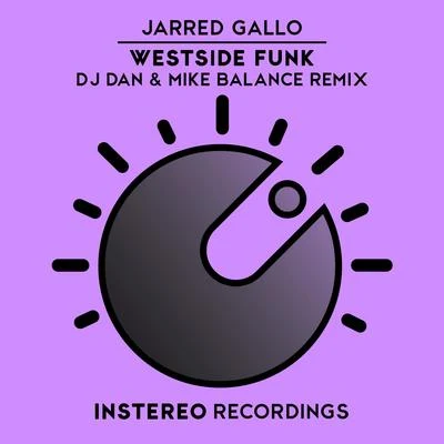 Jarred Gallo/Mike Balance/DJ Dan Westside Funk Remix