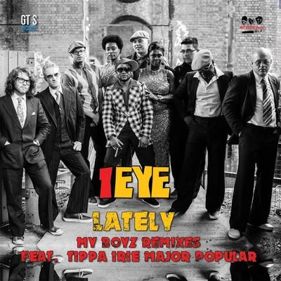 Tippa Irie/1eye Lately (My Boyz Remix) [feat. Tippa Irie]