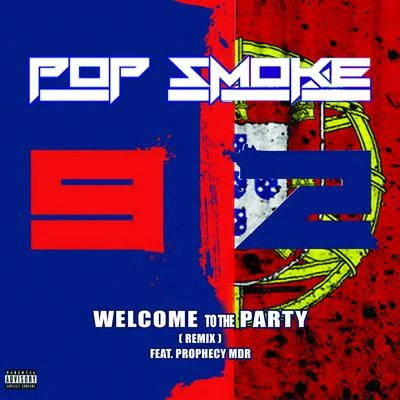 Prophecy MDR/Pop Smoke Welcome To The Party 92 (Remix)