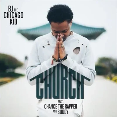 BJ The Chicago Kid Church