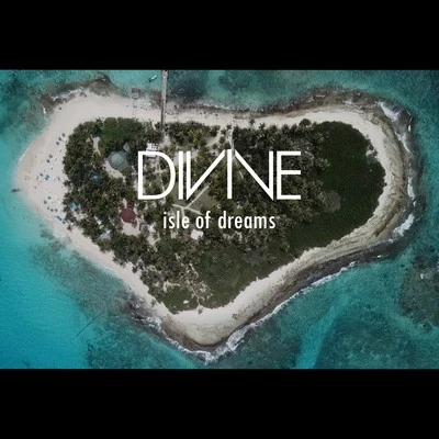 DiVine Isle of Dreams