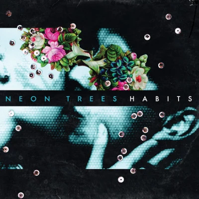 Neon Trees Habits (Spotify)