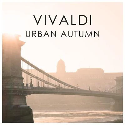 Antonio Vivaldi Vivaldi Urban Autumn