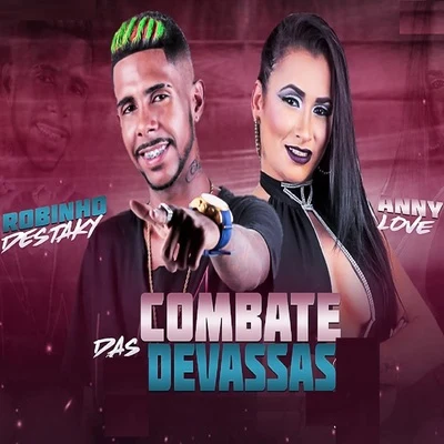 Robinho Destaky/Anny Love Combate das Devassas