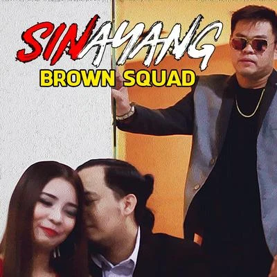 Brown Squad Sinayang