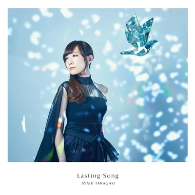 高垣彩陽 Lasting Song