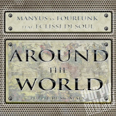 Manyus/Four Funk Around the World