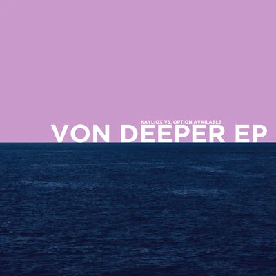 Option Available/Kayliox Von Deeper