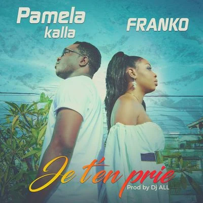 Franko/Pamela Kalla Je ten prie