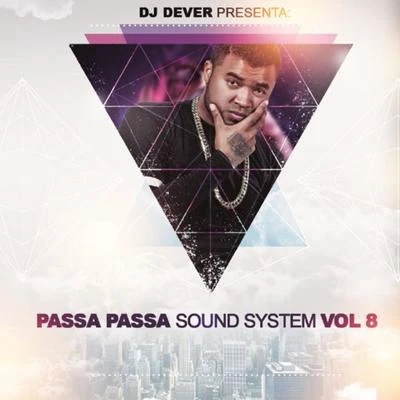 DJ Dever Passa Passa Sound System, Vol. 8