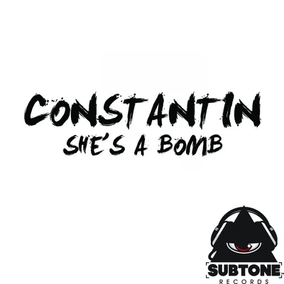 Constantin She's A Bomb