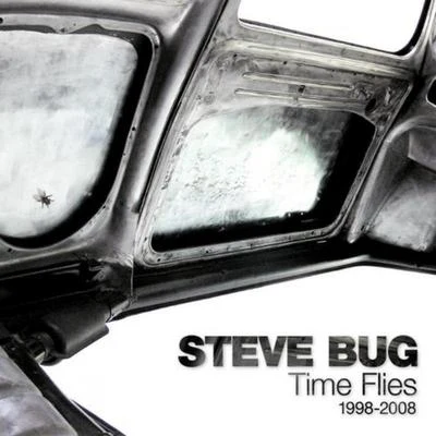 Steve Bug Time Flies (The Best of Steve Bug 1999-2009)