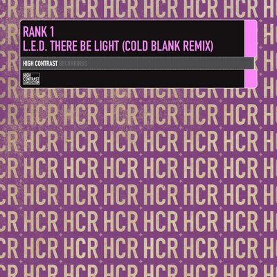 Rank 1 L.E.D. There Be Light (Cold Blank Remix)