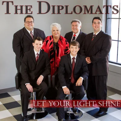 The Diplomats Let Your Light Shine