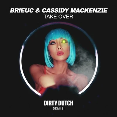 Brieuc/Cassidy Mackenzie Takeover