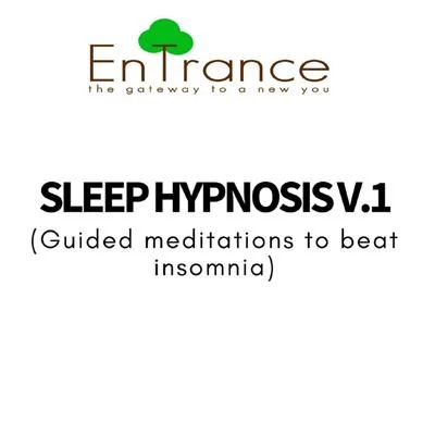 Entrance Deep Sleep Hypnotic Meditations to beat Insomnia V.1