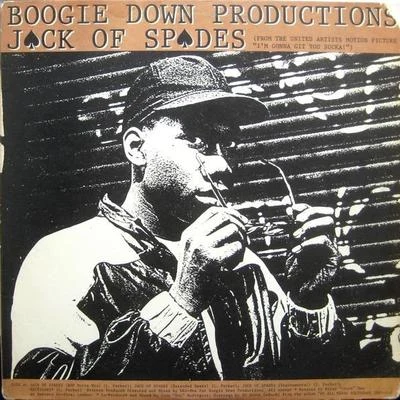 Boogie Down Productions Jack Of SpadesIm Still #1