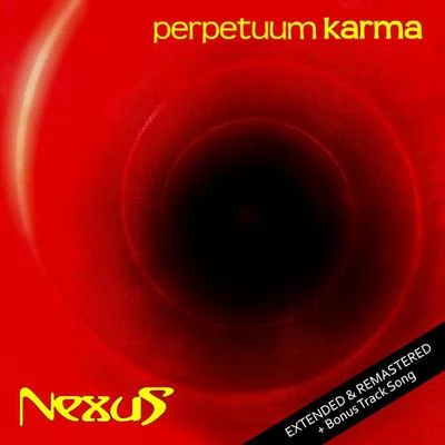 Nexus Perpetuum Karma - Extended and Remastered