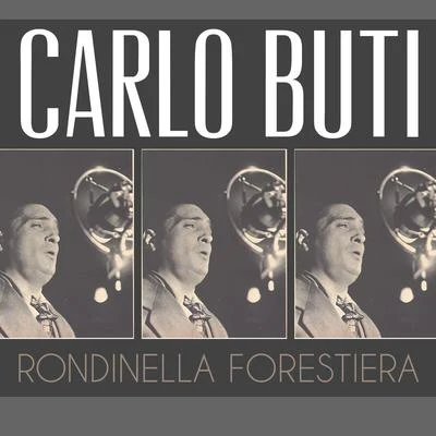 Carlo Buti Rondinella Forestiera