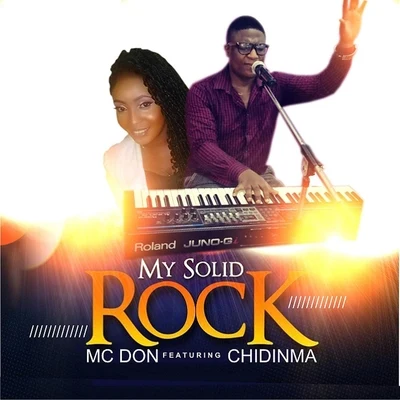 Chidinma/MC Don My Solid Rock (feat. Chidinma)