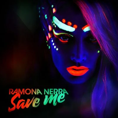 Ramona Nerra Save Me