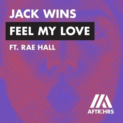 Jack Wins Feel My Love