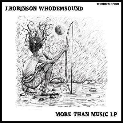 J.Robinson WhoDemSound More Than Music LP