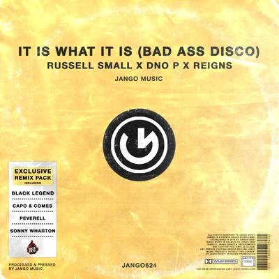 Russell Small/Reigns/DNO P It Is What It Is (Bad Ass Disco) Remix Pack