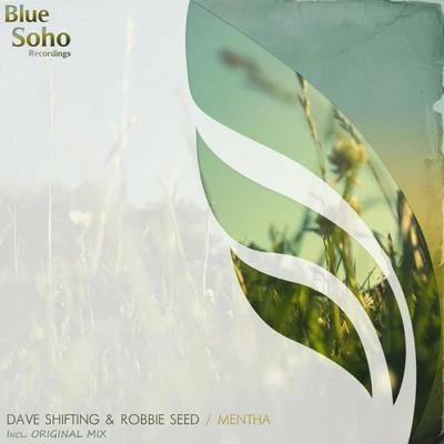 Robbie Seed/Dave Shifting Mentha