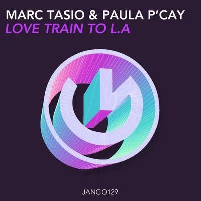 Paula PCay/Marc Tasio/Paula PCay Love Train To L.A.