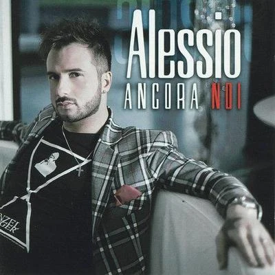 Alessio Ancora noi