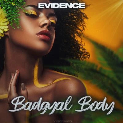 Evidence Badgyal Body