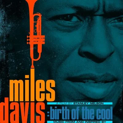 Miles Davis Music From and Inspired by The Film Birth Of The Cool