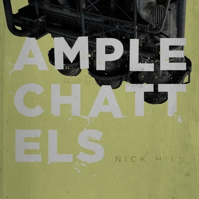 Nick Hill Ample Chattels