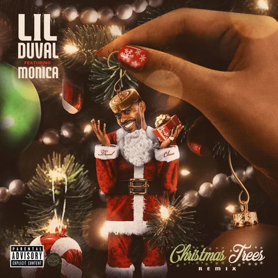 Lil Duval Christmas Trees (Remix) [feat. Monica]