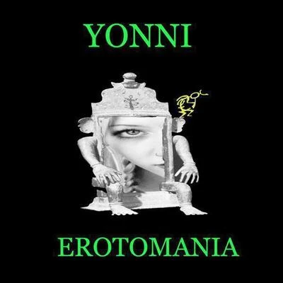 Yonni Erotomania