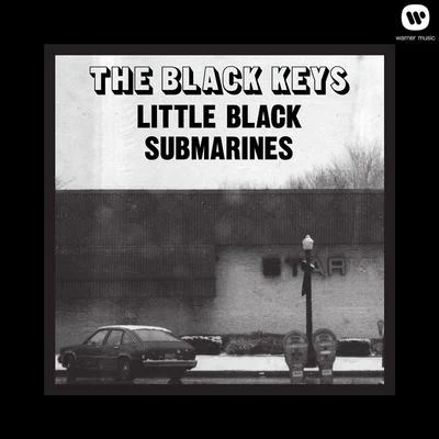 The Black Keys Little Black Submarines