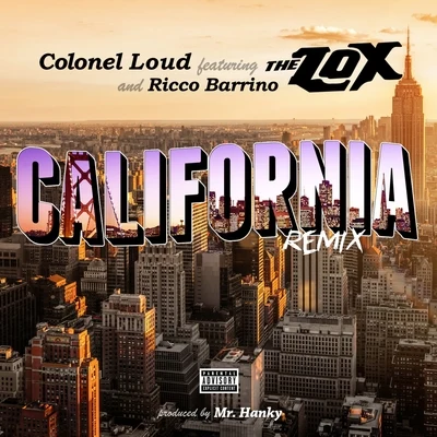 Colonel Loud California (Remix) [feat. The LOX & Ricco Barrino] - Single