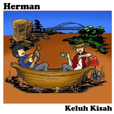 Herman Keluh Kisah